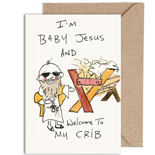 I'm Baby Jesus And Welcome To My Crib