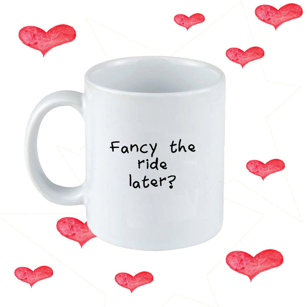 Fancy The Ride Valentine's Mug