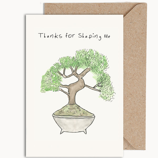 Thanks For Shaping Me Sympathy Card