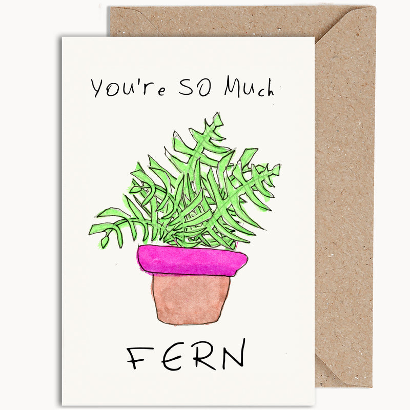 You're So Much Fern