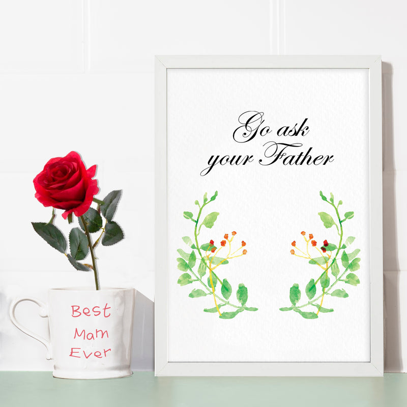 Go Ask Your Father Irish Print