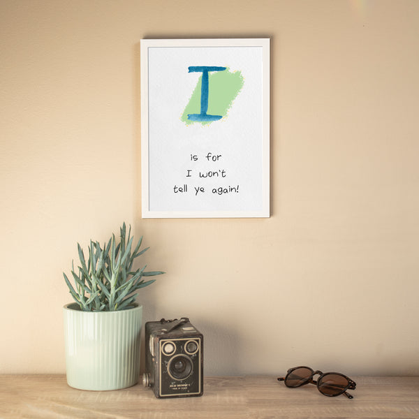 Alphabet Print | I is For