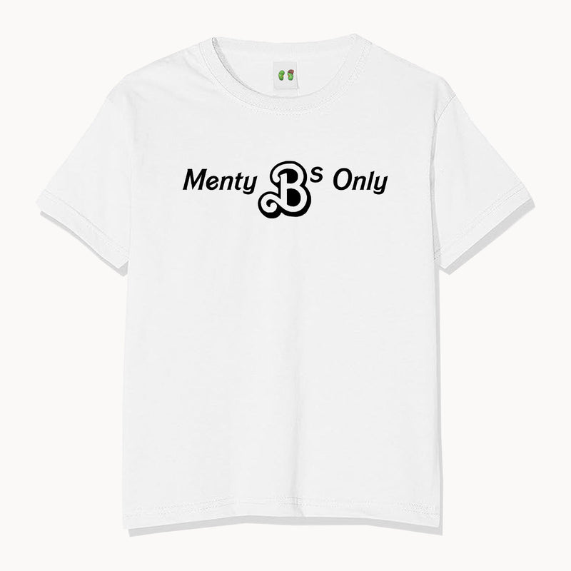 Menty B's Only Cotton T-shirt