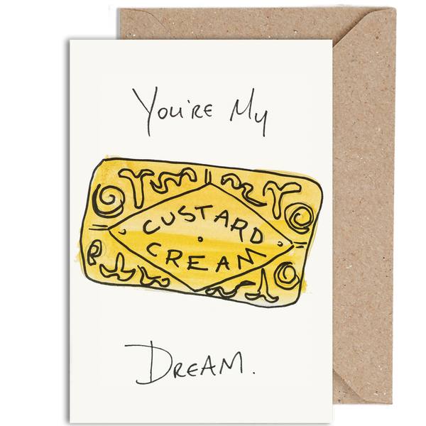 You're My Custard Cream Dream