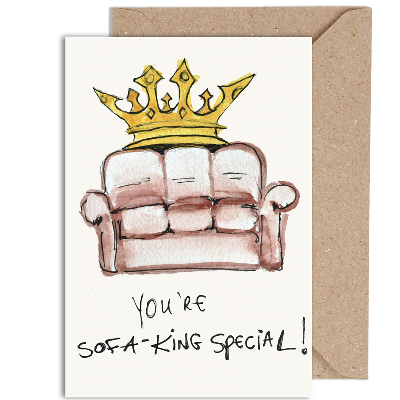 You're Sofa-King Special!